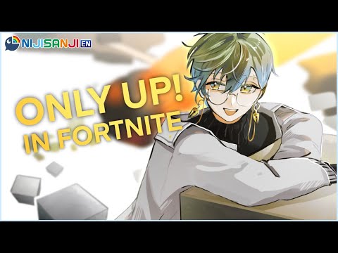 【FORTNITE】...but it's Only Up【NIJISANJI EN | Ike Eveland】