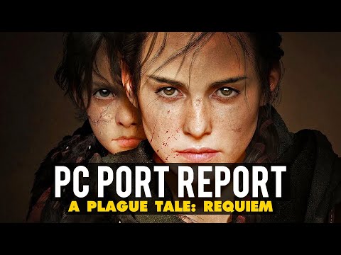 A Plague Tale: Requiem PC PORT REPORT