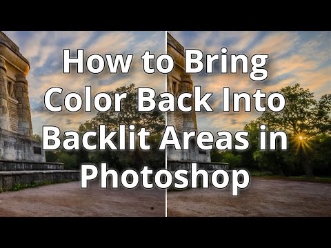 How to Bring Color Back Into Backlit Areas in Photoshop