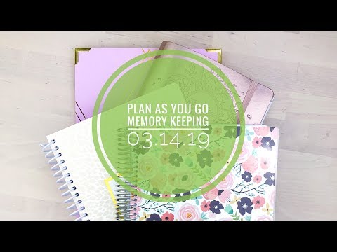 Plan As You Go | MEMORY KEEPING | 3.14.19