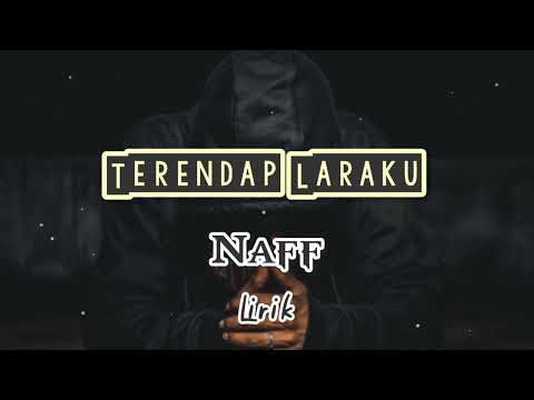 Terendap Laraku - Naff (Lirik) #terendaplaraku #naff #liriklagu