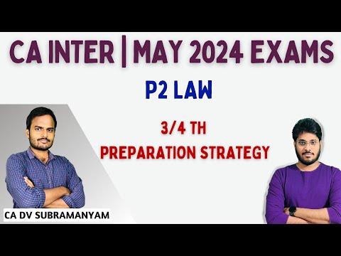 LAW | CA INTER | PREPARATION STRATEGY | MAY 2024 EXAMS | 3 /4 TH STRATEGY