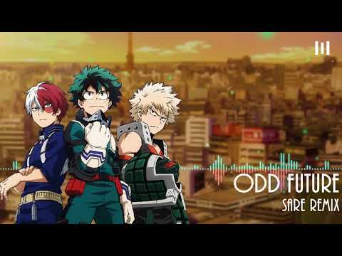 My Hero Academia OP4 | ODD FUTURE (SARE Remix) TV Size