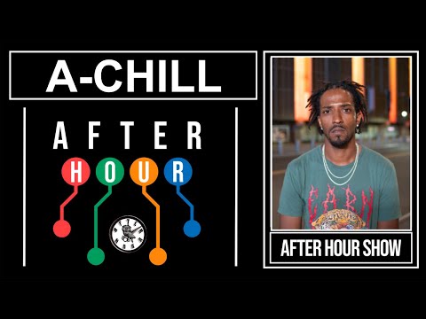 A-Chill - After hour show performance