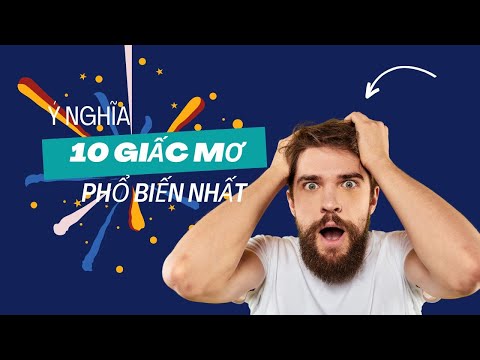 Giải Mã Giấc Mơ - Ý Nghĩa Của 10 Giấc Mơ Phổ Biến Nhất | Ai cũng cần phải biết!