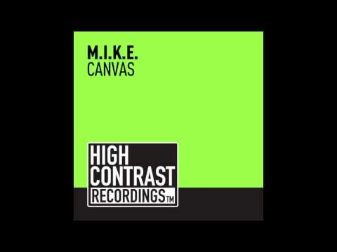 M.I.K.E. - Canvas (Club Edit)