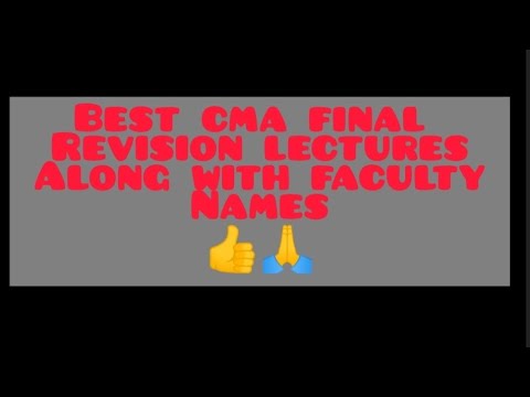 CMA final best revision lectures