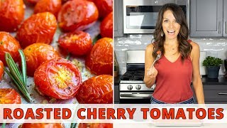 Oven-Roasted Cherry Tomatoes + 3 Ways to Use Them!