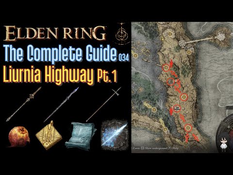 Elden Ring The Complete Guide - 034 Liurnia Highway Pt.1 (all items all quests walkthrough)