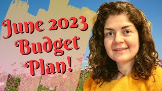 June 2023 Budget Plan • Budget Plan with me • Plan for INVESTING • Millennials on a Budget