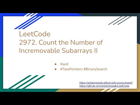【每日一题】LeetCode 2972. Count the Number of Incremovable Subarrays II