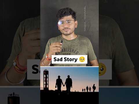 Sad story 😞 #sadstory #lovestory