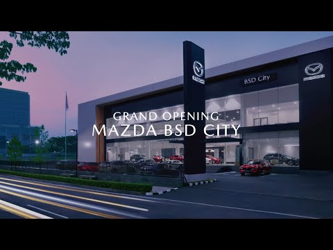 Grand Opening - Mazda BSD City