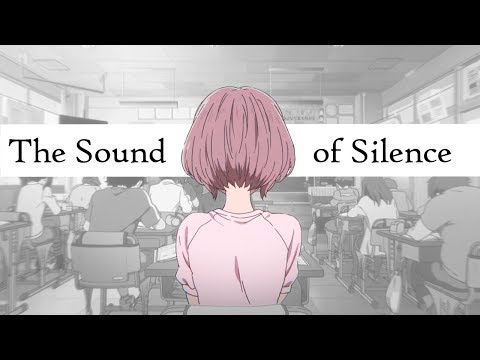 A Silent Voice - The Sound of Silence