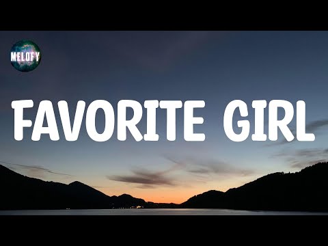 Justin Bieber - Favorite Girl (Lyrics)