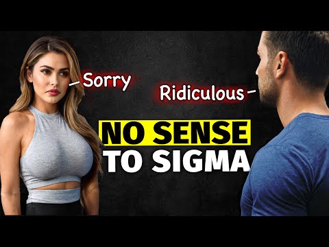 7 Ridiculous Things That Don't Make Sense to Sigma Males