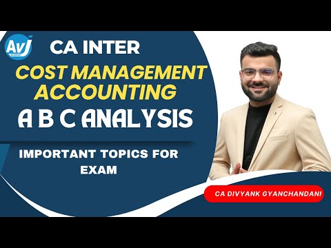 CA INTER Cost Management Accounting | ABC ANALYSIS SEPT 2024 | CA DIVYANK GYANCHANDANI