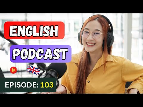 English Learning Podcast Conversation🎙️Episode 103| Elementary | Podcast To Improve English Speaking