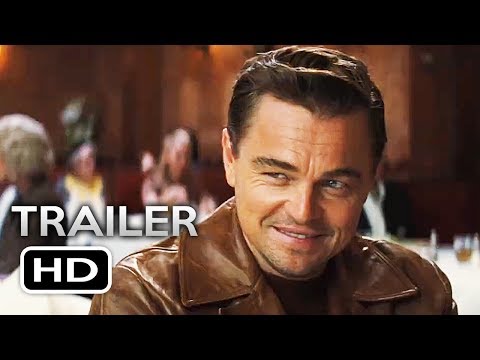 ONCE UPON A TIME IN HOLLYWOOD Official Trailer 2 (2019) Leonardo DiCaprio, Brad Pitt Movie HD