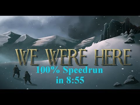 We Were Here 100% in 8:55 Feat. Sepulus