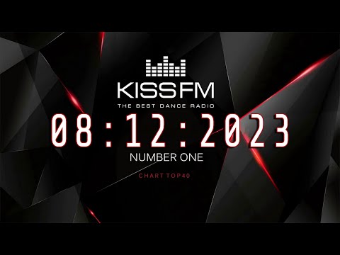 🔥 ✮ Kiss FM Top 40 [08.12] [2023] ✮ 🔥