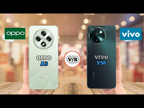 OPPO A3 VS VIVO Y58