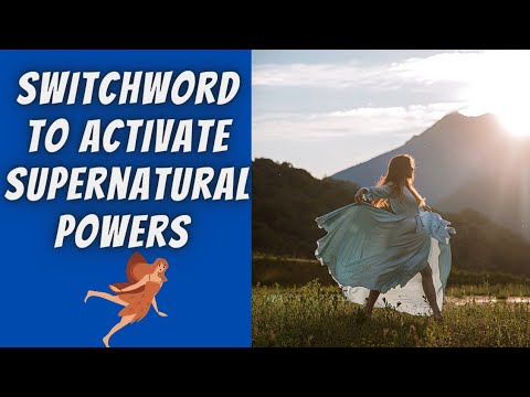 Switchword to Activate Supernatural Powers | Switch Words | Switchword Magic