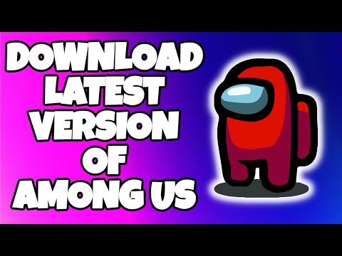 How To Download Among Us On PC Latest Version