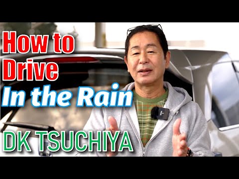 Learning How to Drive In the Rain from DK Tsuchiya - 3 minutes Lesson