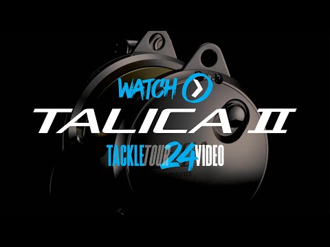 SHIMANO TACKLE TOUR 2024: Talica 2 Speed