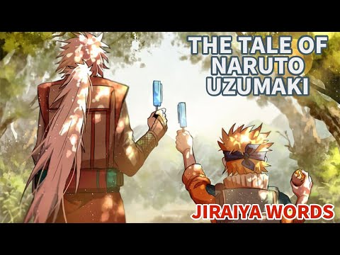 Jiraiya words || The tale of naruto uzumaki