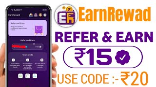 Earnreward Referral Code | Earnreward App | Earnreward App Refer And Earn | Refer And Earn App