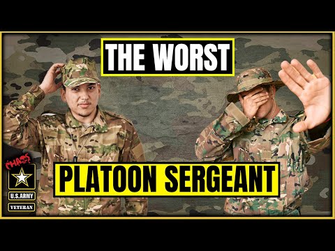 My worst platoon sergeant in the Army