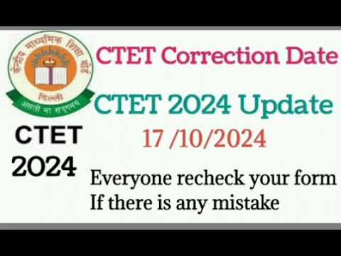 CTET 2024 Update | जल्दी से RECHECK कर लें form नहीं to पछताना par सकता है 😱 | CTET correction date|