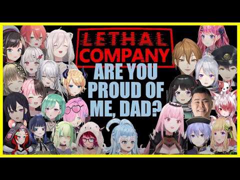 Best of Vtubers working for the Lethal Company - Proud Dad