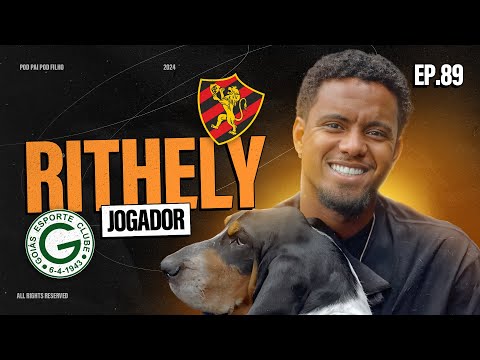 RITHELY (JOGADOR) - Pod Pai Pod Filho #89