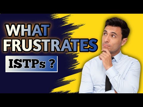 What Frustrates ISTPs and How they Deal With It - Rare Personality Type