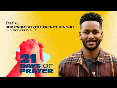 God Promises To Strengthen You | 21 Days of Prayer | Day 2