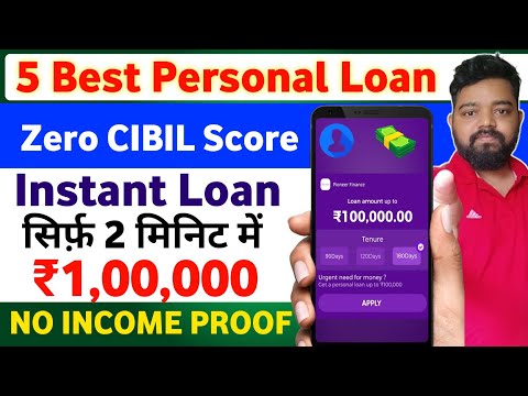 TOP 5 Best Instant Loan App Without Income Proof -Loan App Fast Approval 2024 -Bad CIBIL Score Loan