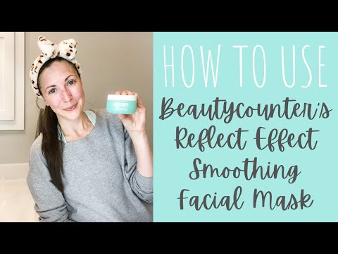 How to Best Use Beautycounter's Reflect Effect AHA Smoothing Facial Mask | 3 in 1 Facial Tool Demo