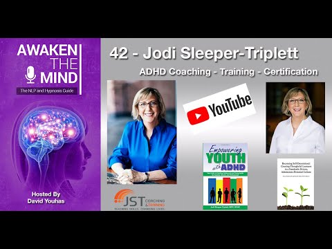 42 - Jodi Sleeper-Triplett –ADHD Coach Training – ICF Accredited – Research Based