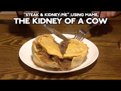 How to make "Steak & Kidney Pie" using Mame, the kidney of a cow