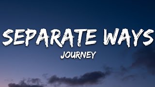 Journey - Separate Ways (Worlds apart) (Lyrics)