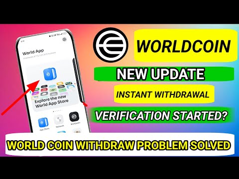 How to withdraw world coin to bank account || World coin verification started ?World coin new update