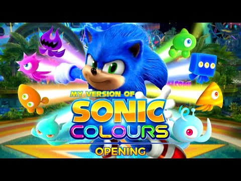 My Version of “Sonic Colours Opening” @eganimation442