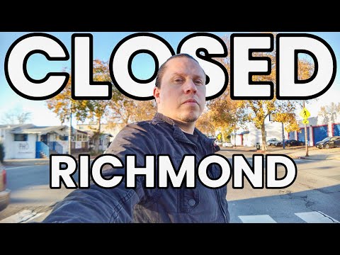 every store is CLOSED in Richmond