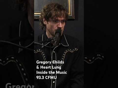 Gregory Childs & Heart Lung | Inside the Music | 93.3 CFMU #podcast #singersongwriter #altcountry