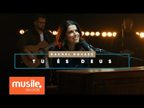 Rachel Novaes - Tu És Deus (Ao Vivo)