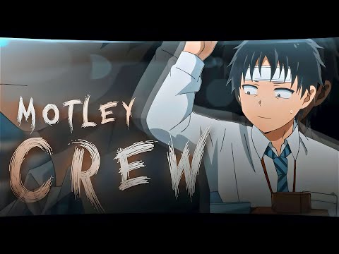 「Motley Crew」Zom 100「AMV/EDIT」4K