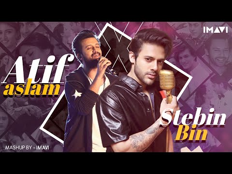 Atif Aslam X Stebin Ben Mashup 2024 | Imavi | Romantic Song